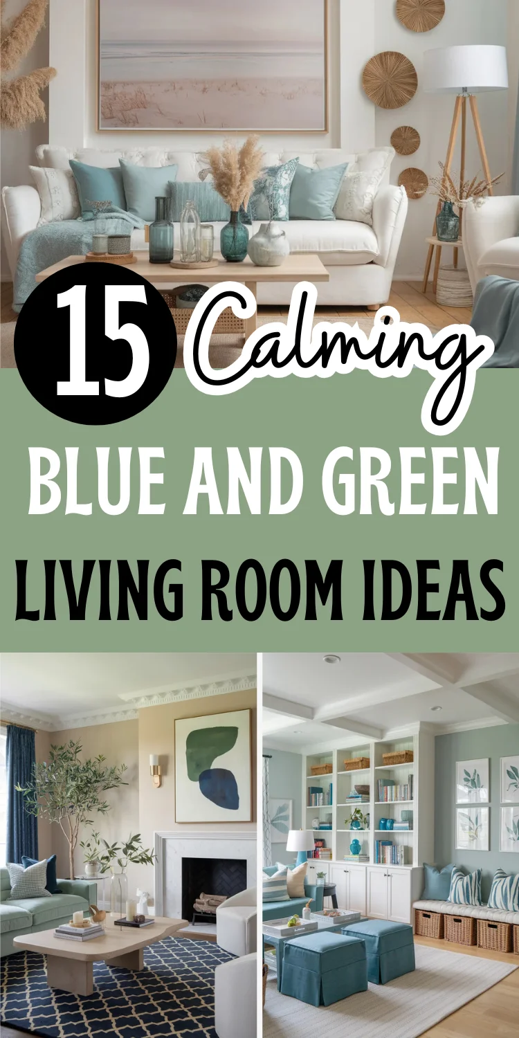 15 Blue and Green Living Room Ideas That Feel Fresh and Sophisticated